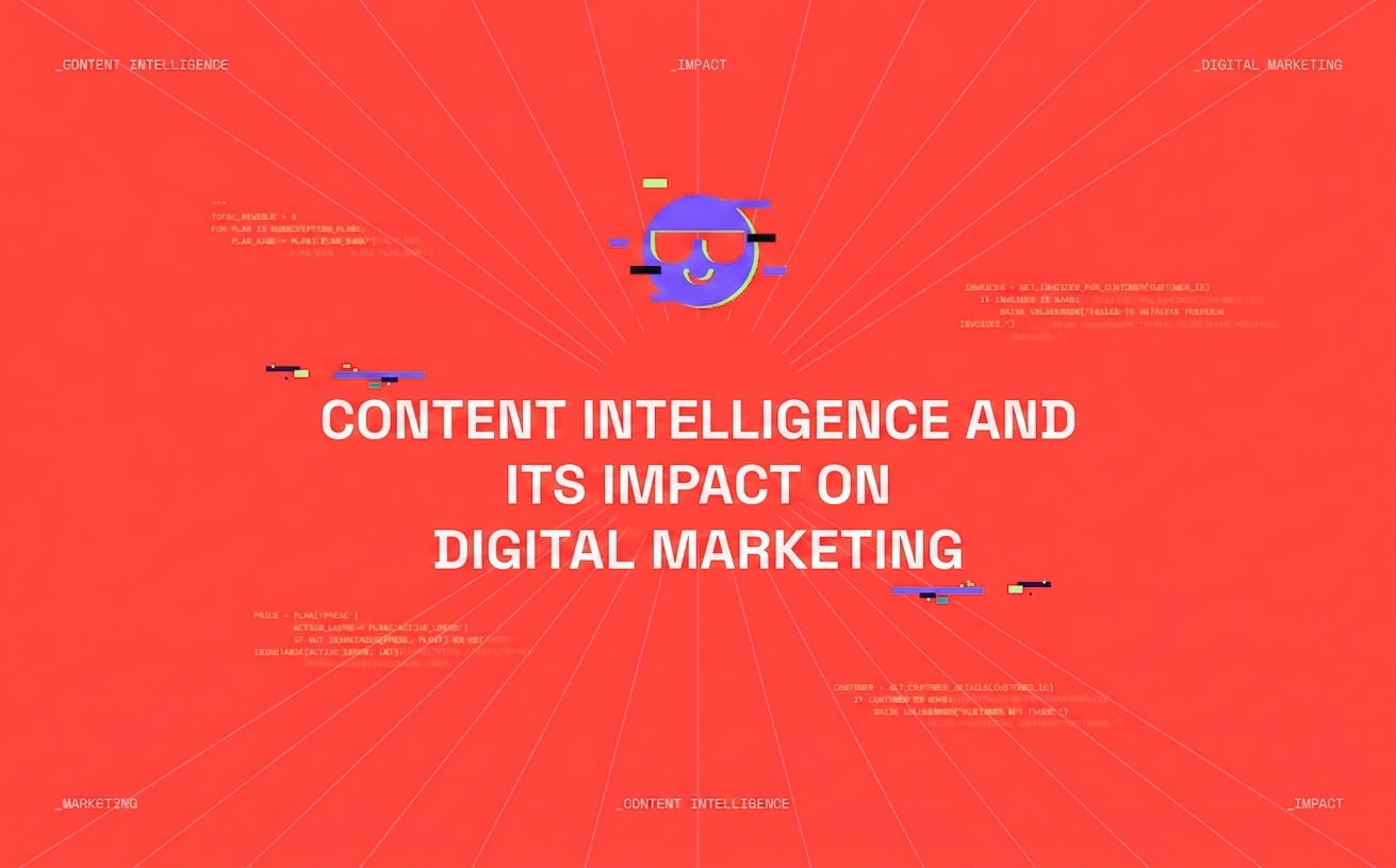 Content Intelligence and its impact on digital marketing