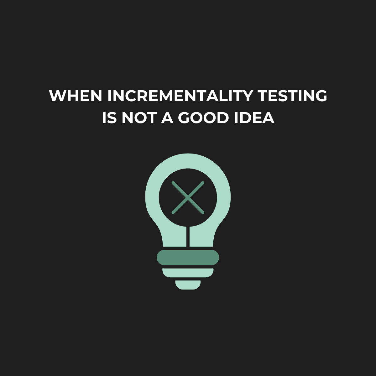 Incrementality Testing: When to Run It and When to Skip It (2026)