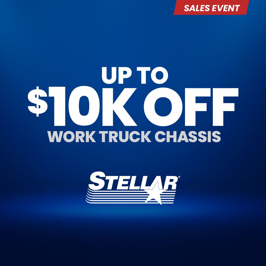 Stellar sales event year-end up to 10K off work truck chassis