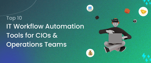 Top 10 IT Workflow Automation Tools for CIOs & Operations Teams (2025 ...
