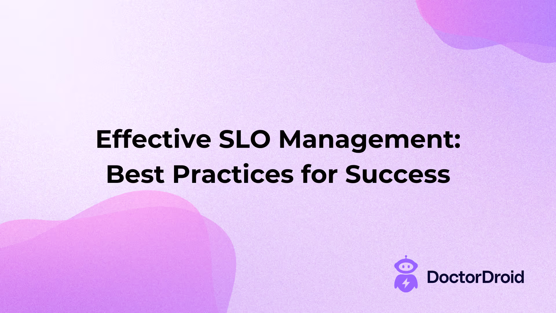 Effective SLO Management: Best Practices for Success