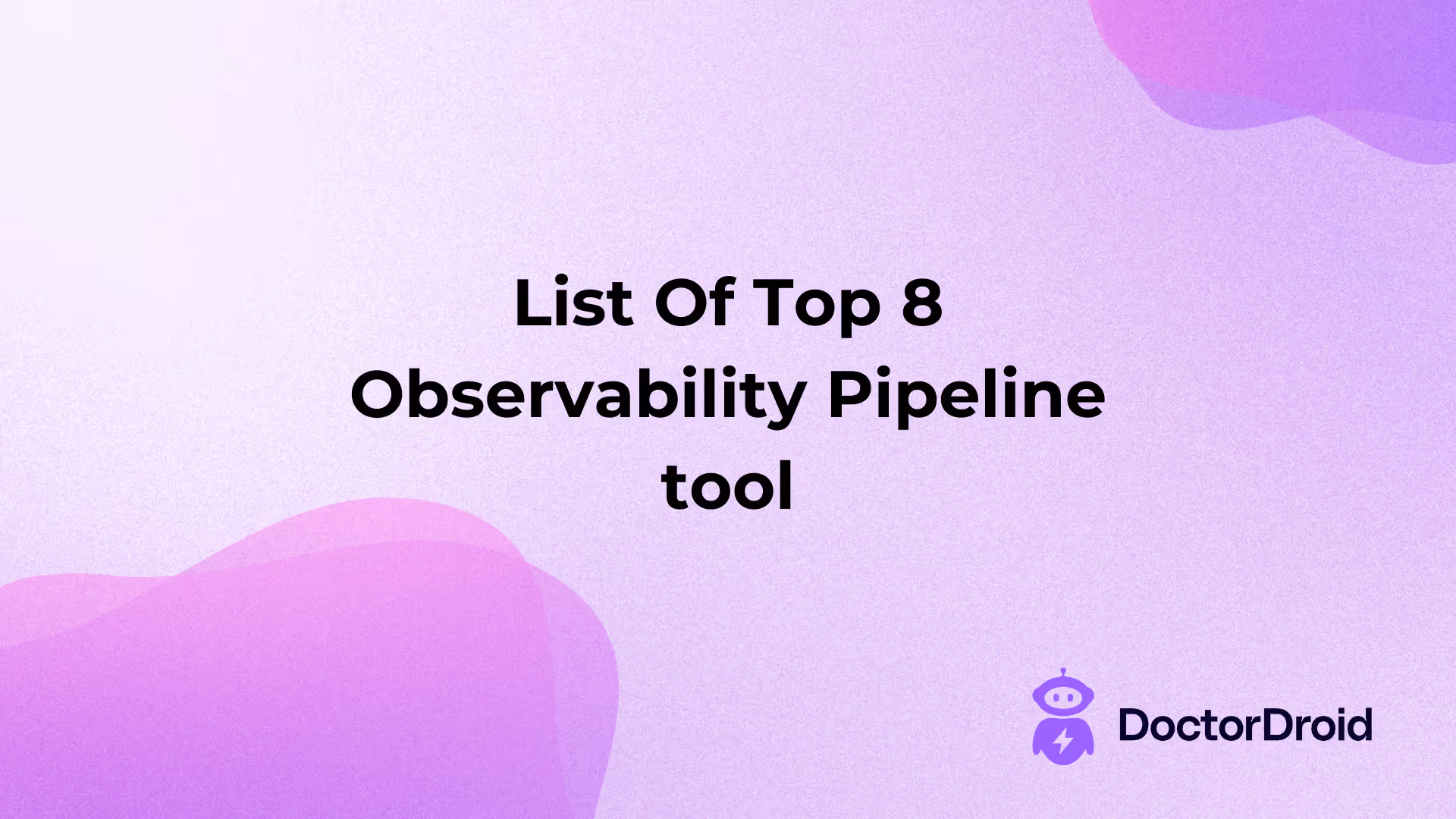 List Of Top 8 Observability Pipeline tool