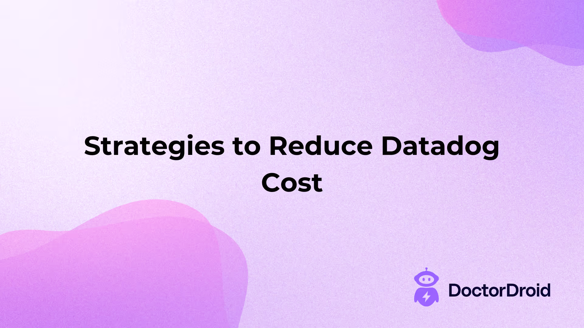 Strategies to Reduce Datadog Cost