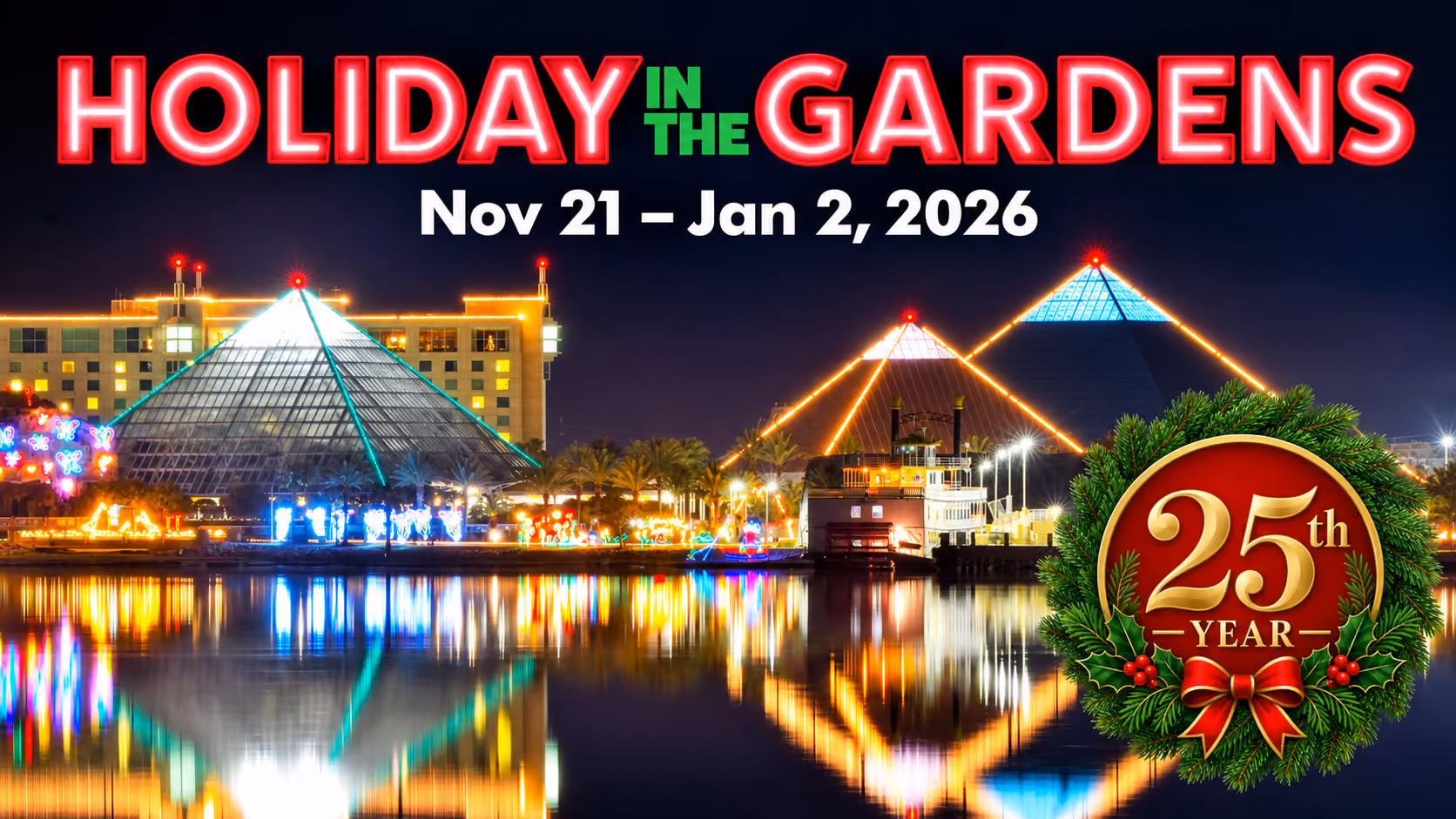 Moody Gardens' three lit pyramids and hotel reflected in the lagoon at night, with a wreath badge marking the 25th holiday season.