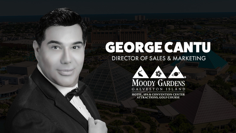 George Cantu, Director of Sales & Marketing at Moody Gardens