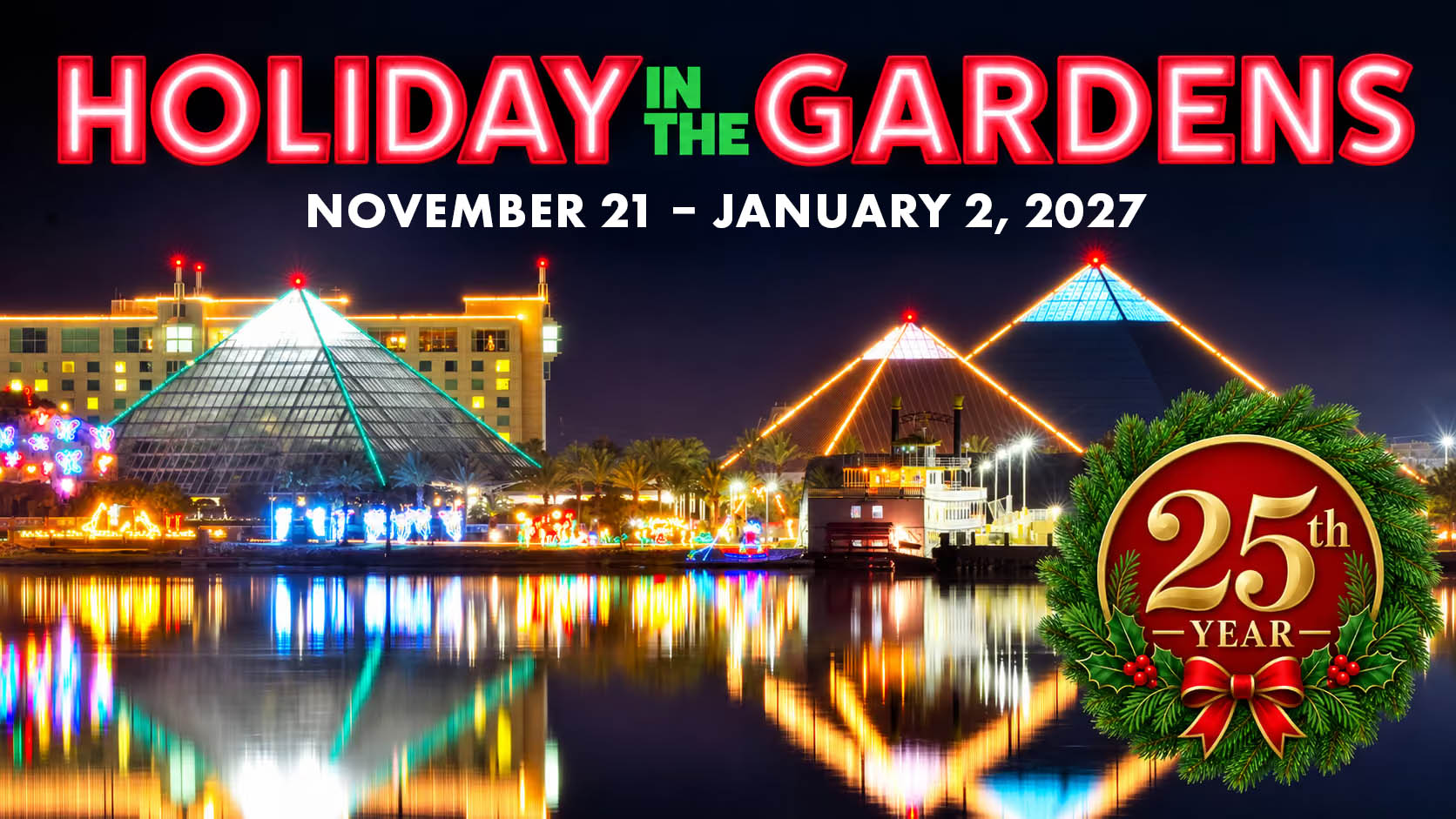 Moody Gardens' three lit pyramids and hotel reflected in the lagoon at night, with a wreath badge marking the 25th holiday season.