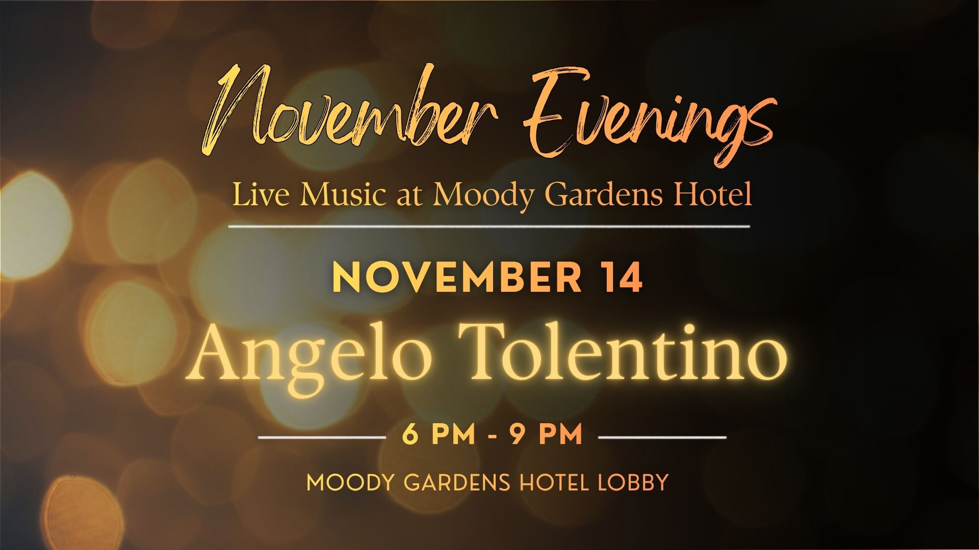 Gold script and serif lettering announcing Angelo Tolentino's November 14 set in the hotel lobby over warm, blurred lights