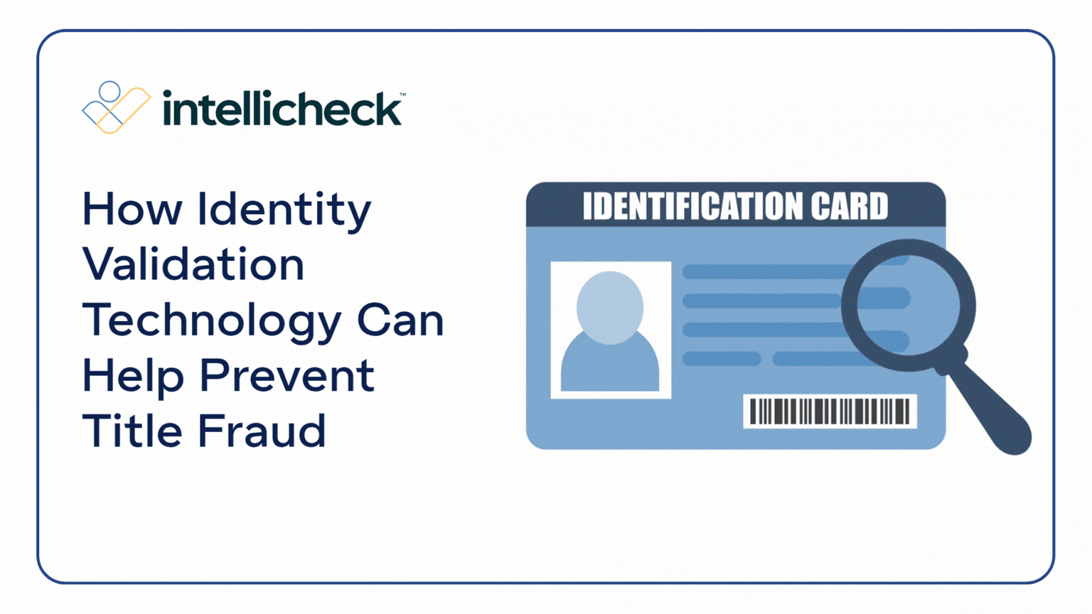 How Identity Validation Technology Can Help Prevent Title Fraud
