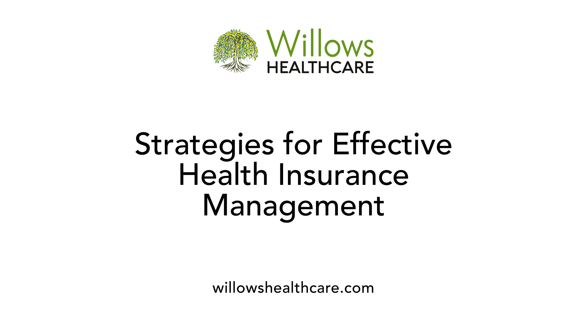 Strategies for Effective Health Insurance Management