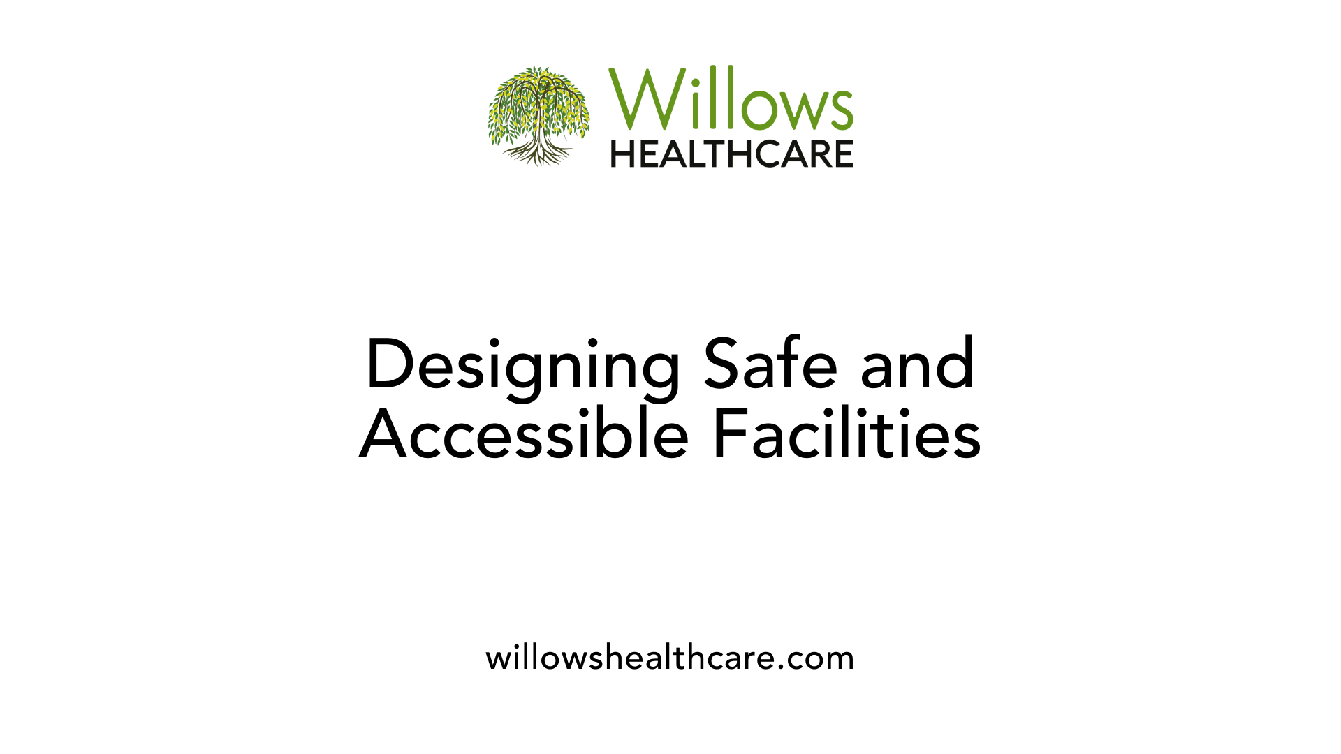 Designing Safe and Accessible Facilities