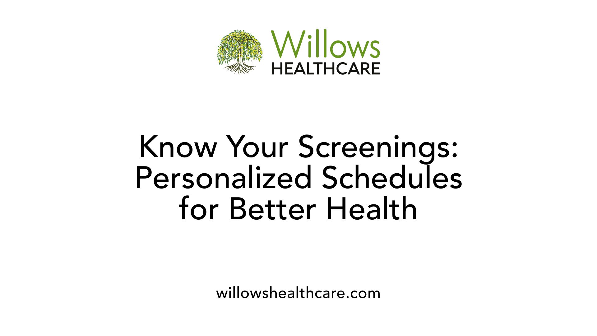 Know Your Screenings: Personalized Schedules for Better Health