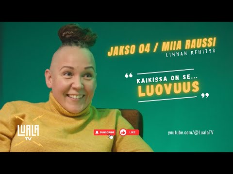 Katso video: LualaTV Jakso #4 / Miia Raussi, Linnan Kehitys. Klikkaamalla avaat videon katselutilaan.