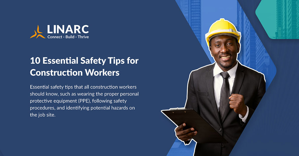10 Essential Safety Tips for Construction Workers
