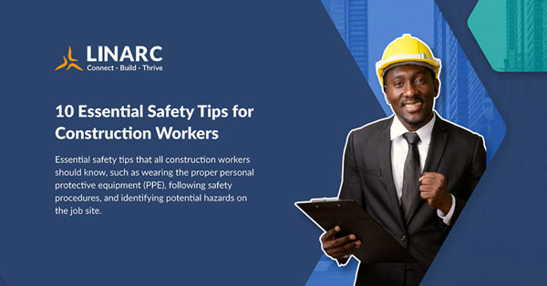 10 Essential Safety Tips for Construction Workers