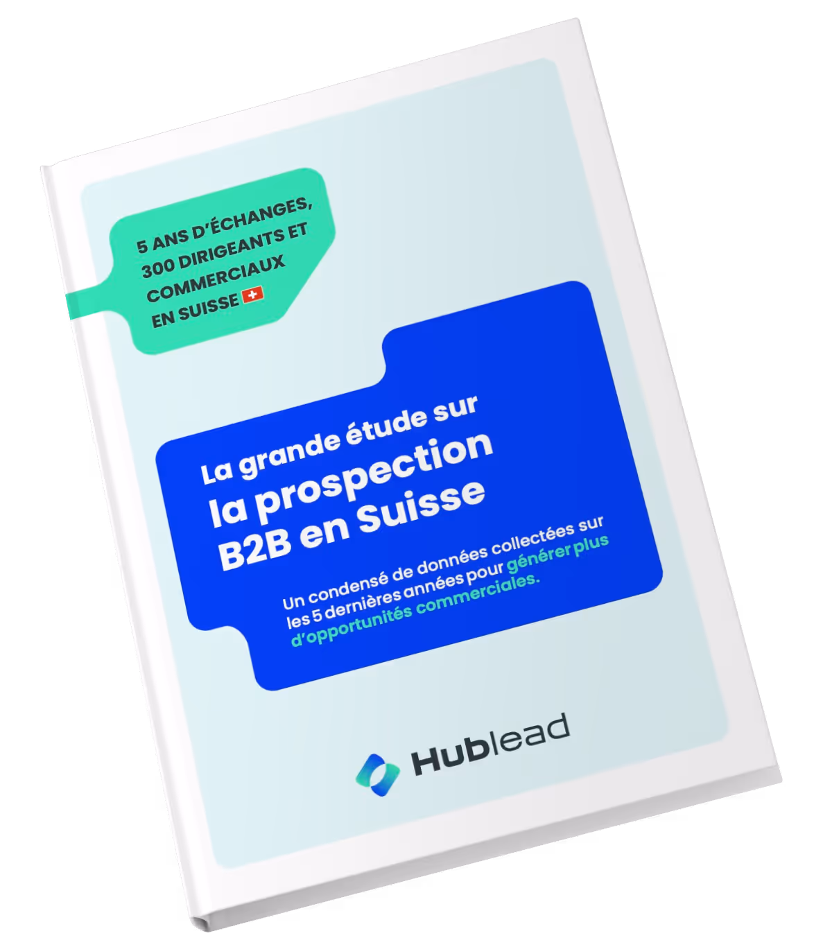 Couverture du livre électronique avec le titre « La grande étude sur la prospection B2B en Suisse »