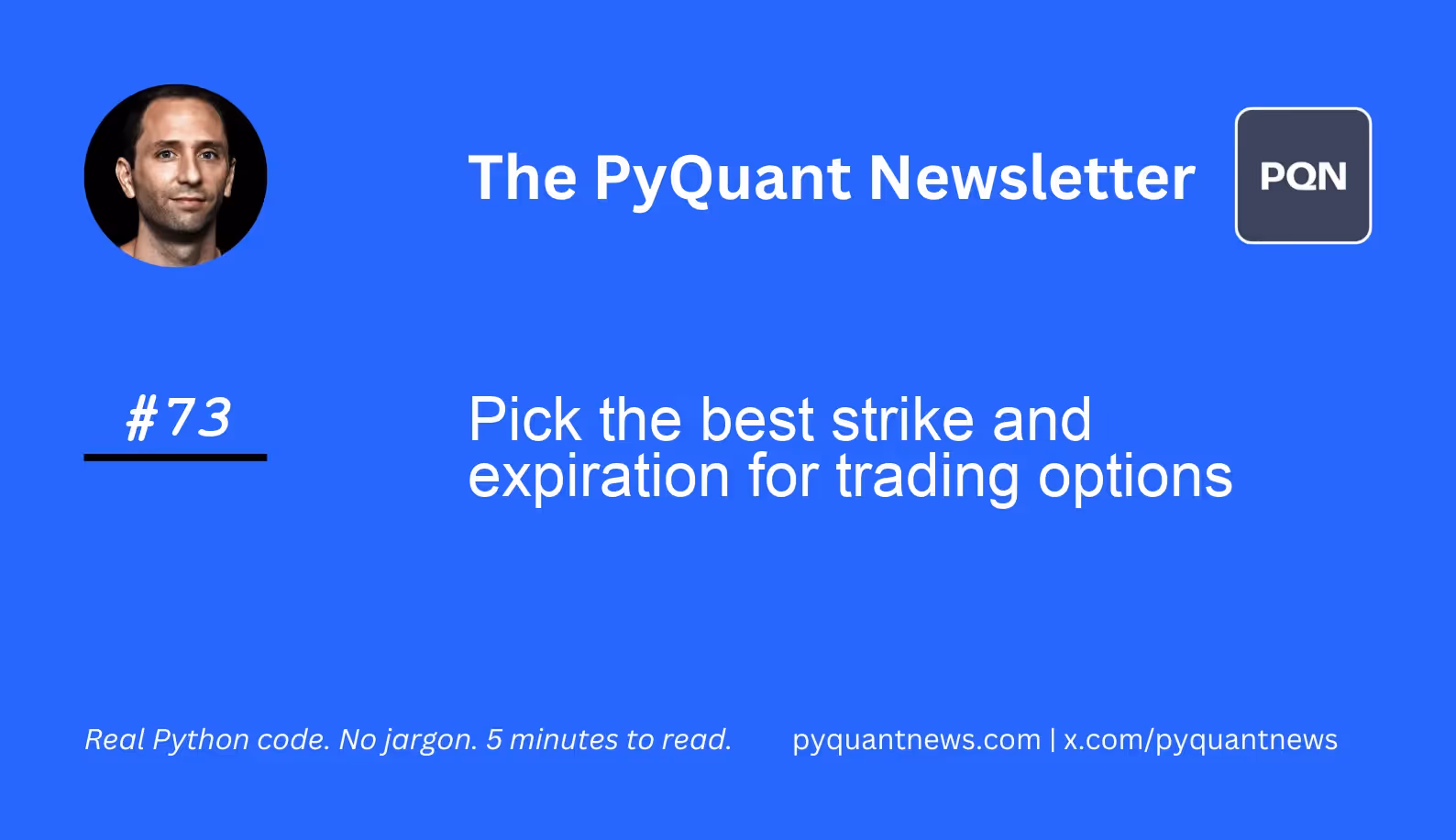 Pick the best strike and expiration for trading options