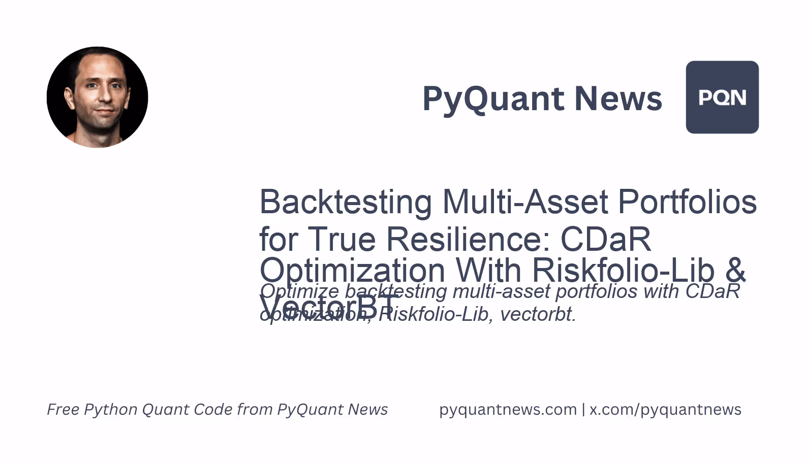 Backtesting Multi-Asset Portfolios for True Resilience: CDaR Optimization With Riskfolio-Lib and VectorBT