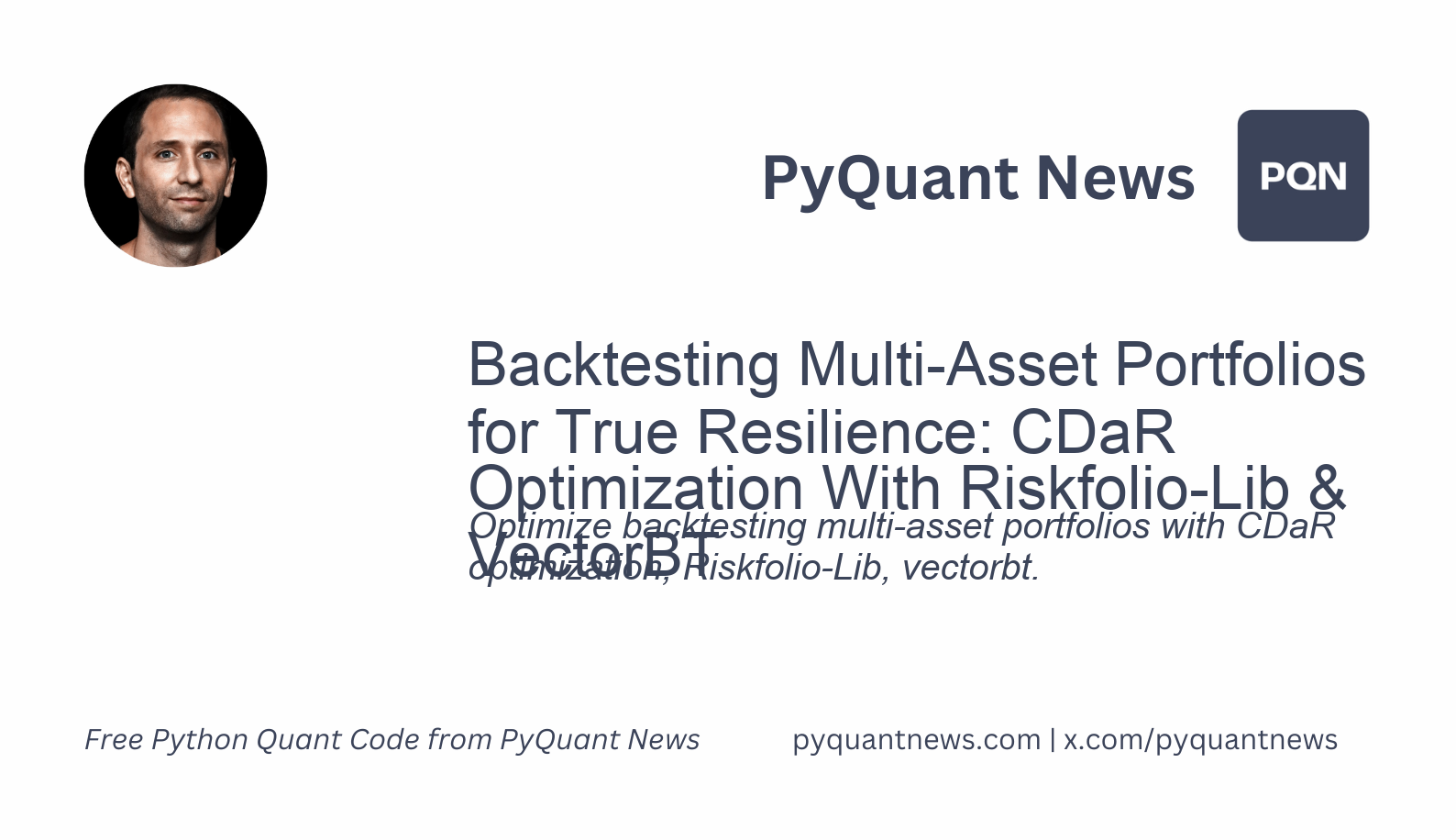 Backtesting Multi-Asset Portfolios for True Resilience: CDaR Optimization With Riskfolio-Lib and VectorBT