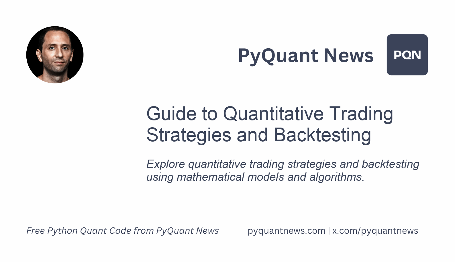 Guide to Quantitative Trading Strategies and Backtesting