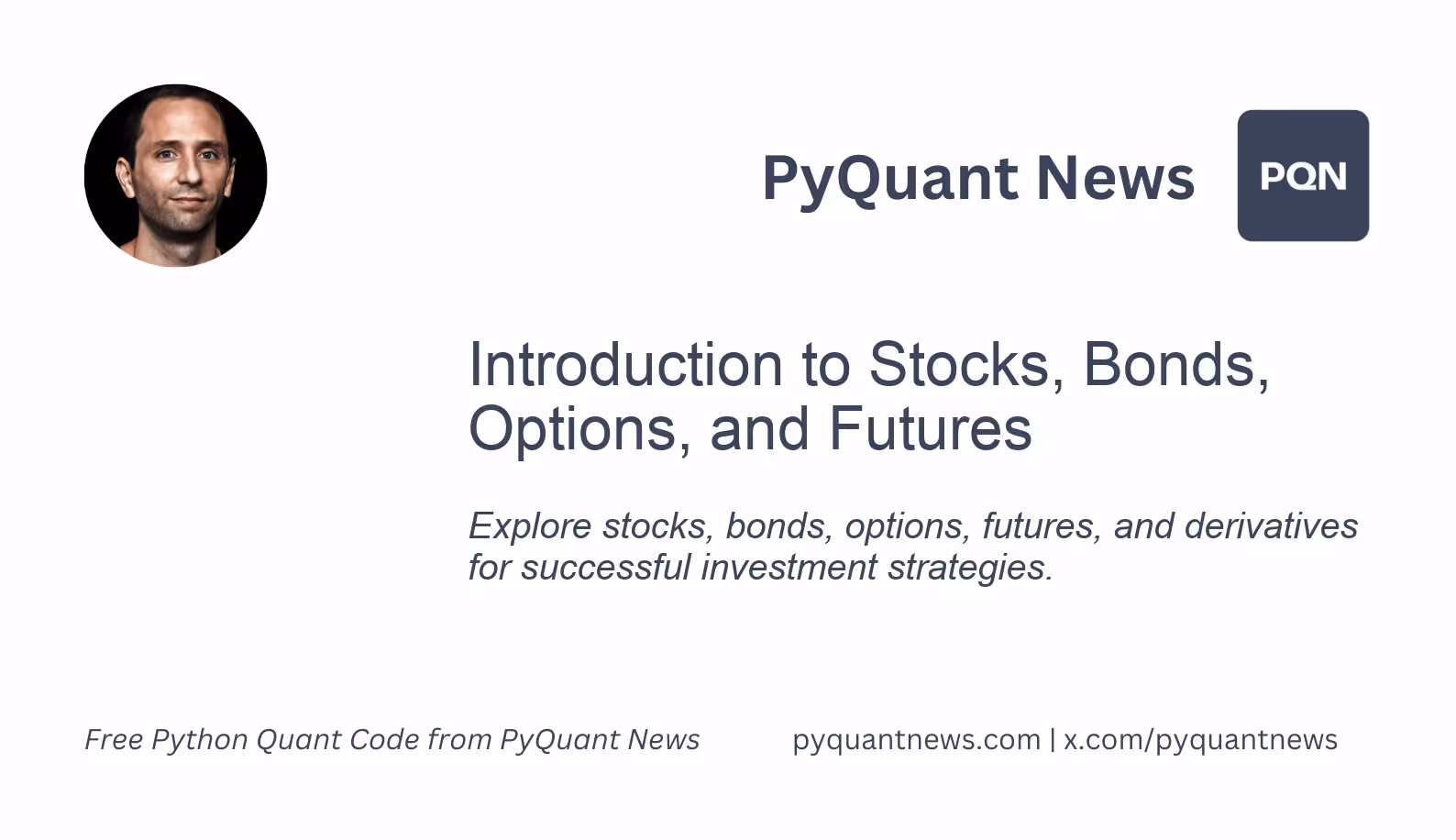 Introduction to Stocks, Bonds, Options, and Futures