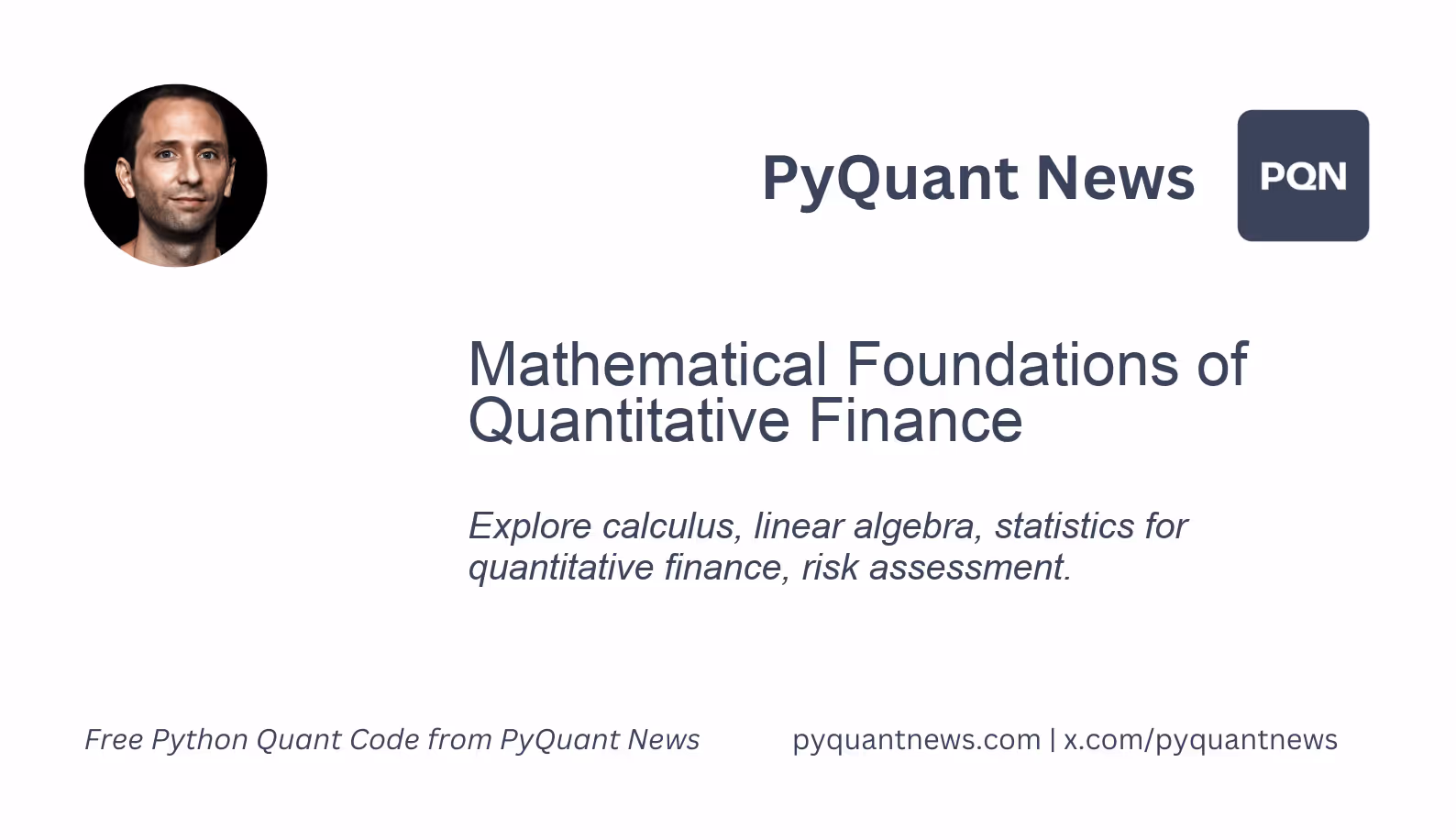 Mathematical Foundations of Quantitative Finance