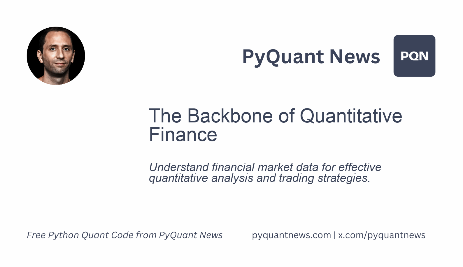 The Backbone of Quantitative Finance