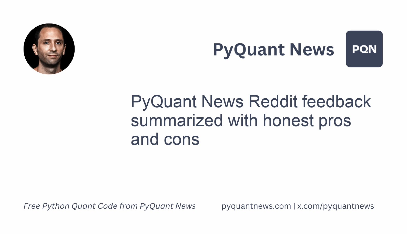 PyQuant News Reddit feedback summarized with honest pros and cons