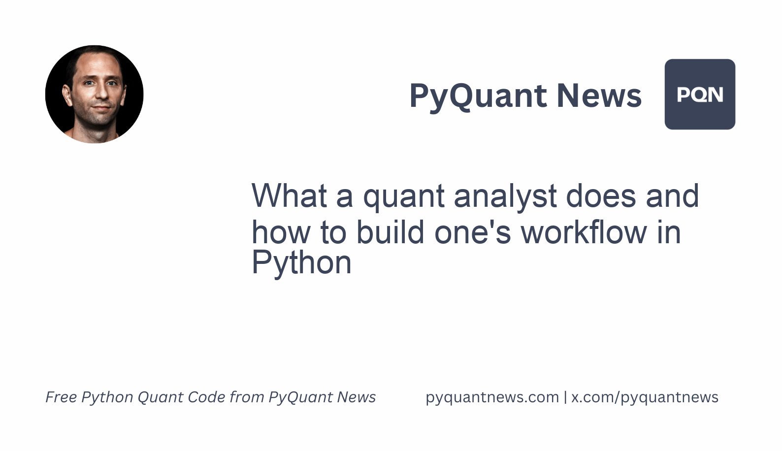 What a quant analyst does and how to build one's workflow in Python