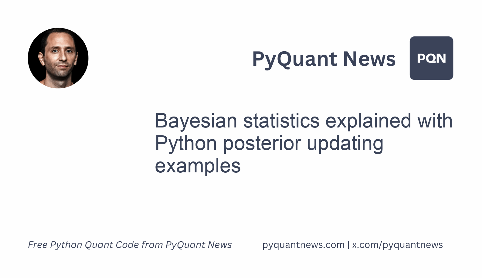 PyQuant News: Bayesian statistics explained with Python posterior ...