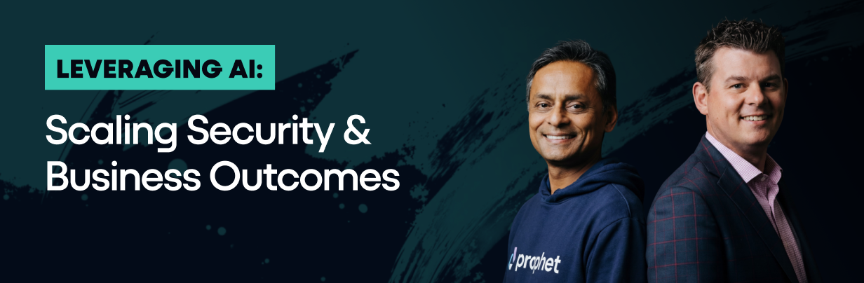 Leveraging AI: Scaling Security & Business Outcomes