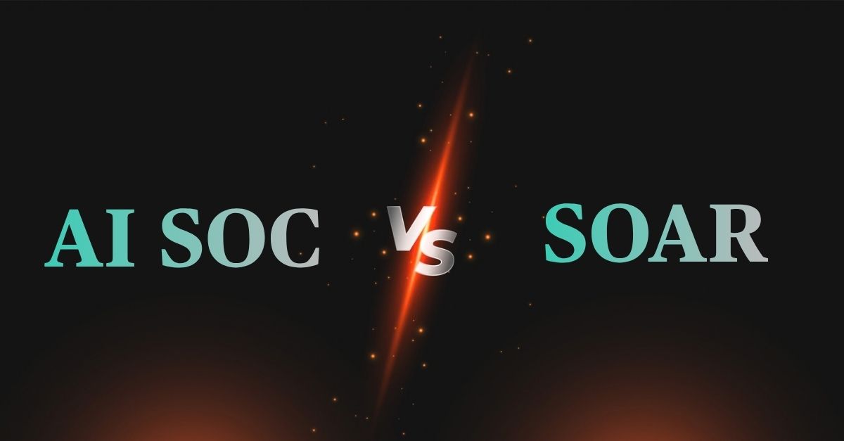 SOAR vs AI SOC: Which Actually Reduces Your Response Time (and Risk)?