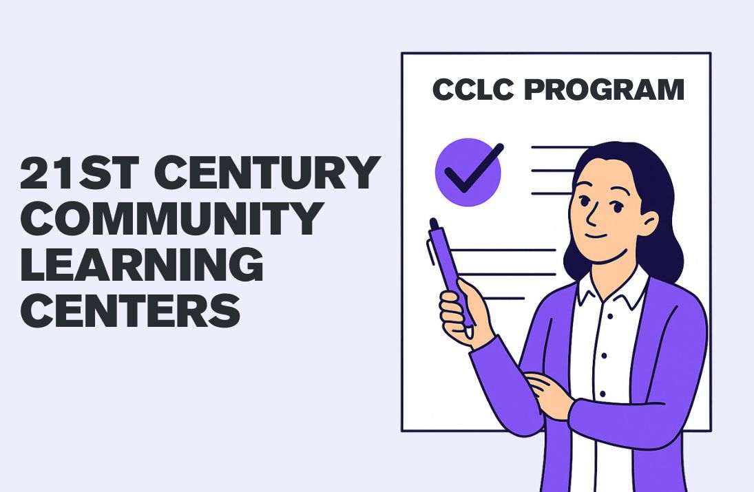 21st Century Community Learning Centers: Complete Guide to California's 21st CCLC Program