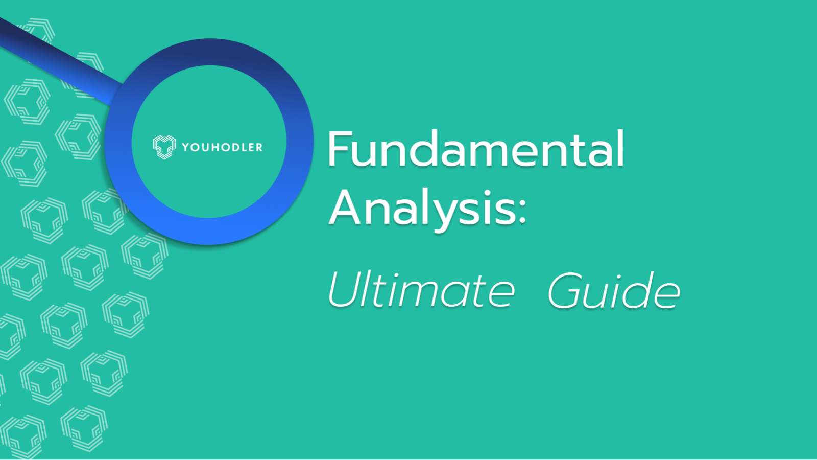 Crypto Fundamental Analysis: The Ultimate Guide