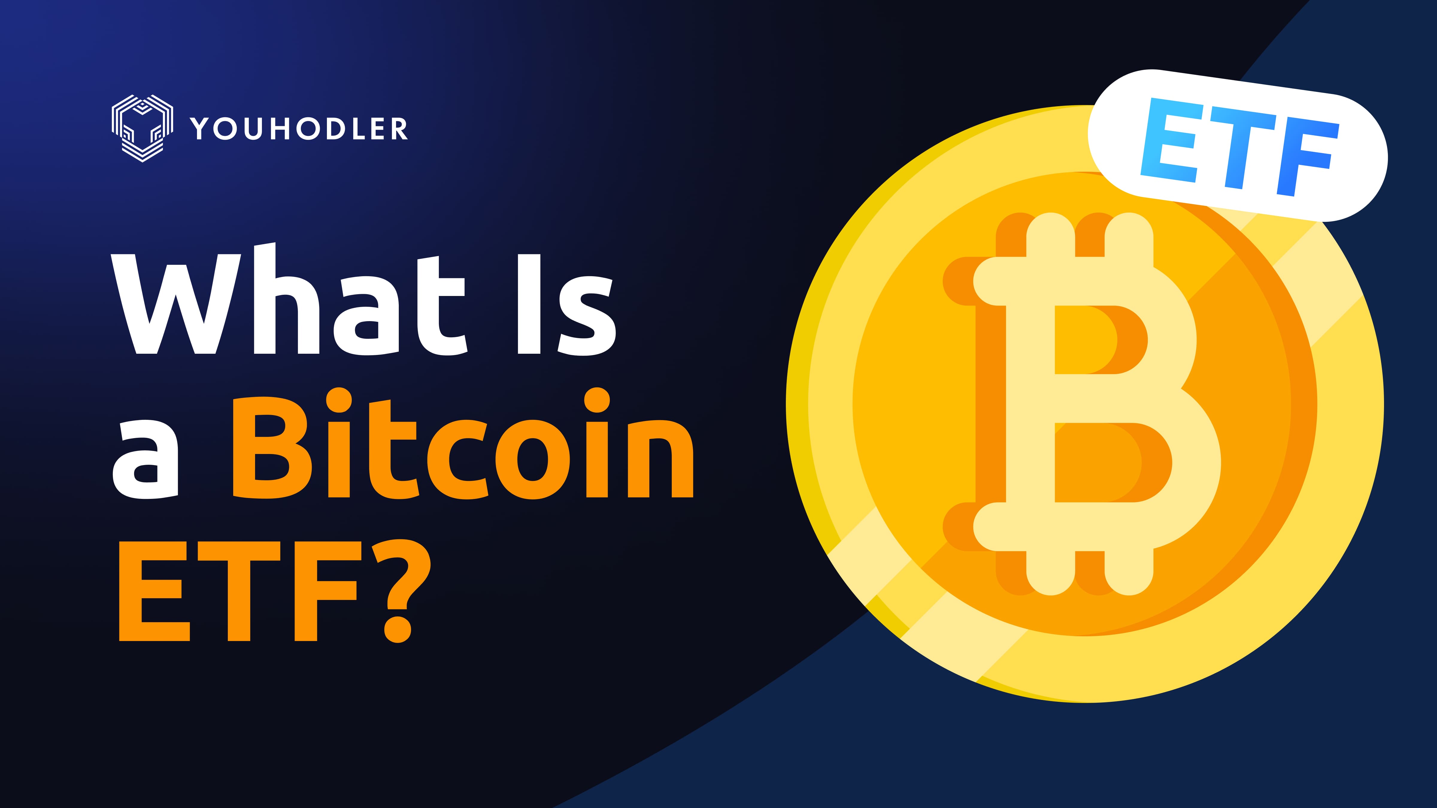 What Is a Bitcoin ETF?