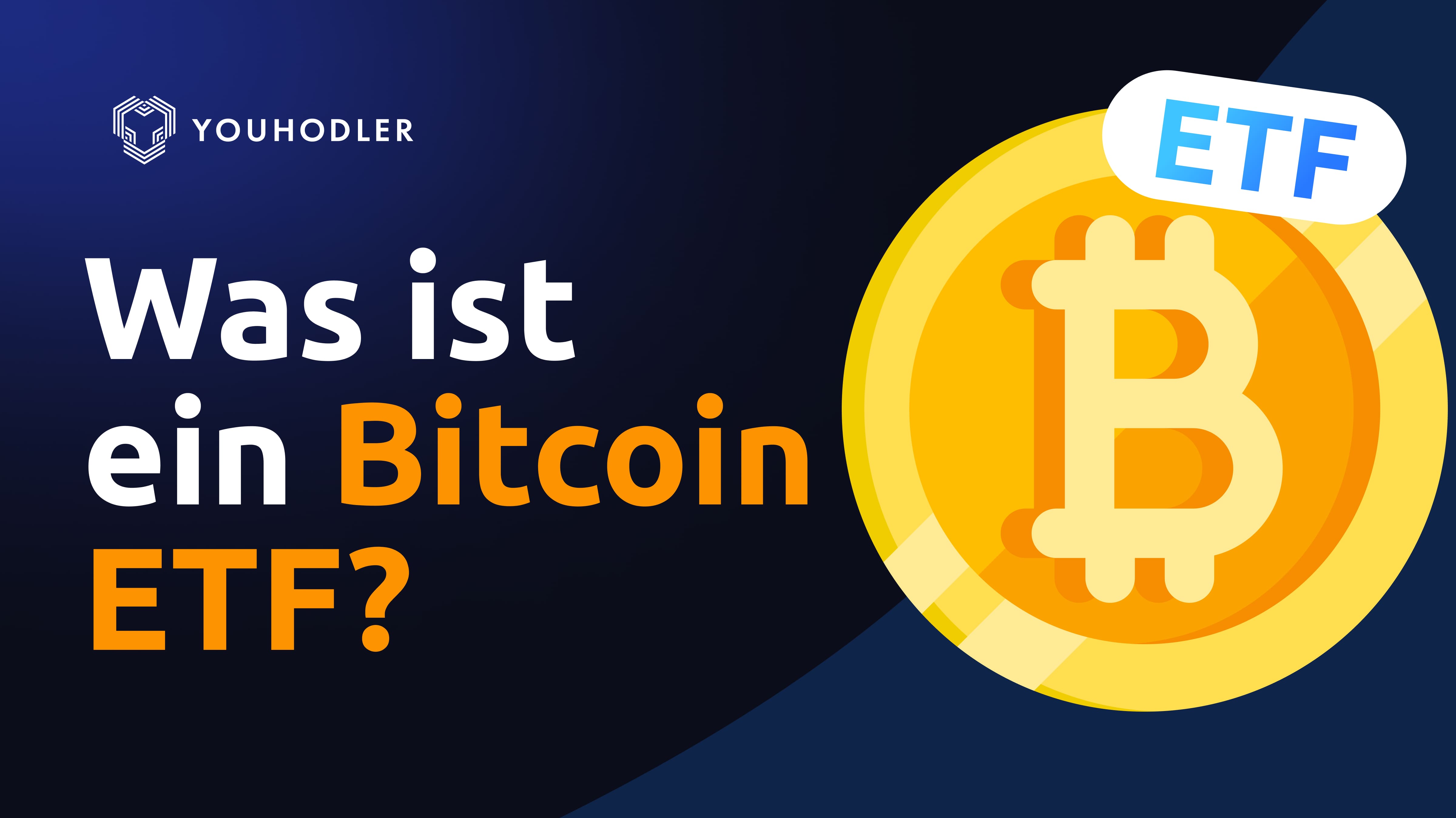 Bitcoin ETF: Was ist das und wie funktioniert es | YouHodler