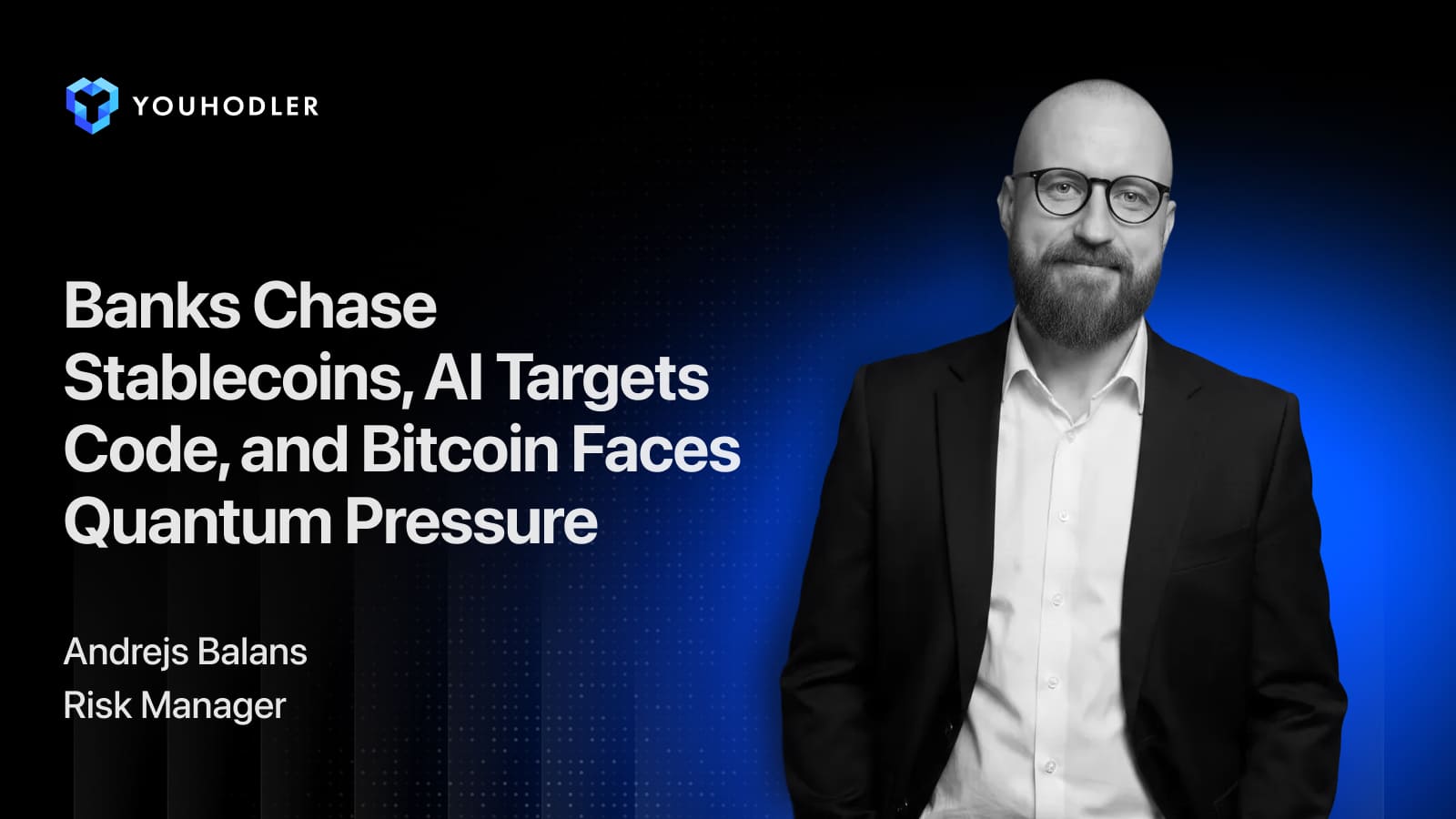 Banks Chase Stablecoins, AI Targets Code, and Bitcoin Faces Quantum Pressure