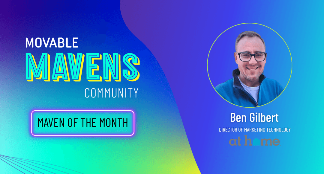 Maven of the Month: An Interview with Ben Gilbert | Movable Ink