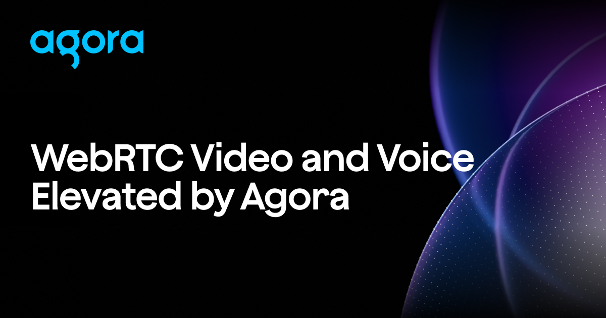 Agora pitches WebRTC SDKs for ultra-low-latency real-time apps