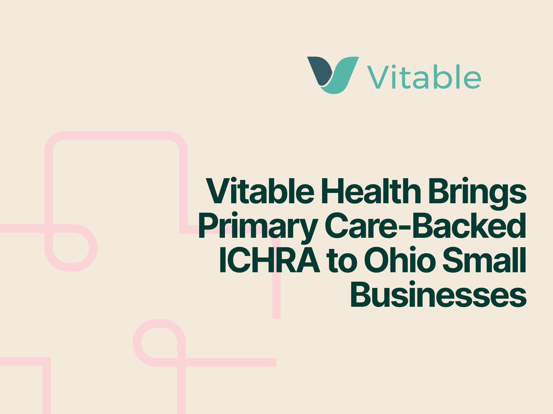 Vitable Health Brings Primary Care-Backed ICHRA to Ohio Small Businesses as New $400 Tax Credit Takes Effect