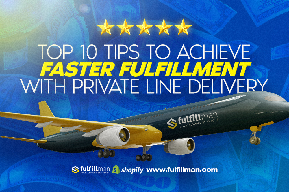 Top 10 Tips to Achieve Faster Fulfillment with Private Line Delivery