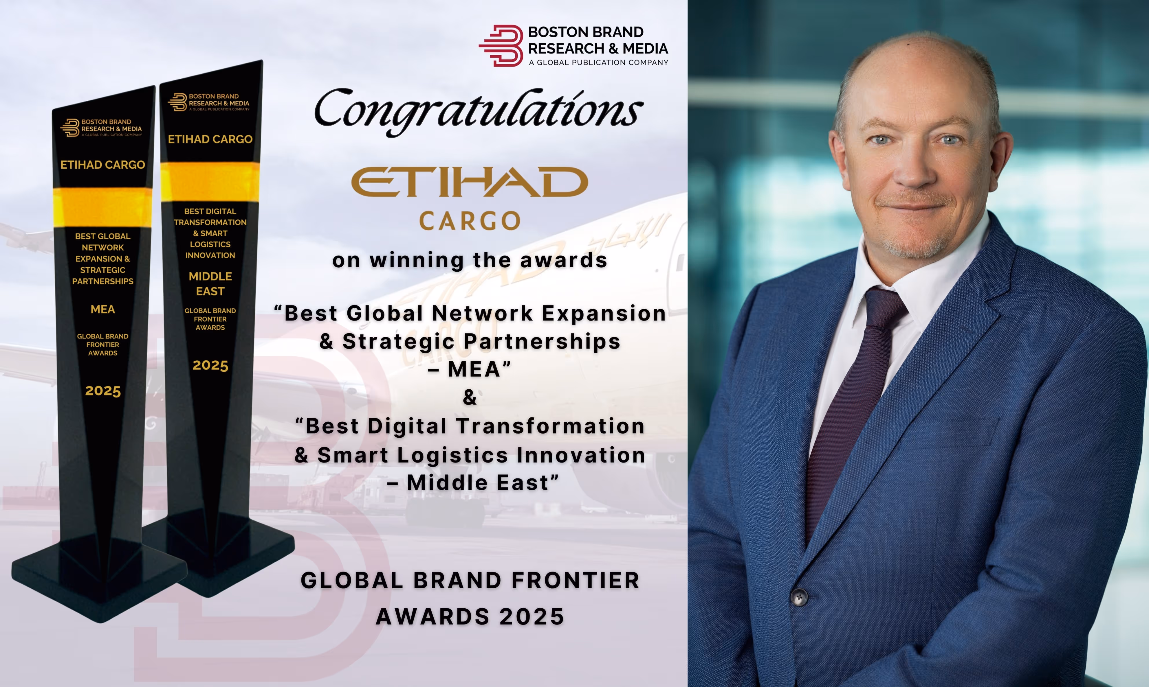 Etihad Cargo Wins Dual Honors from the Global Brand Frontier Awards 2025 for Leadership in Global Network Expansion and Smart Logistics Innovation