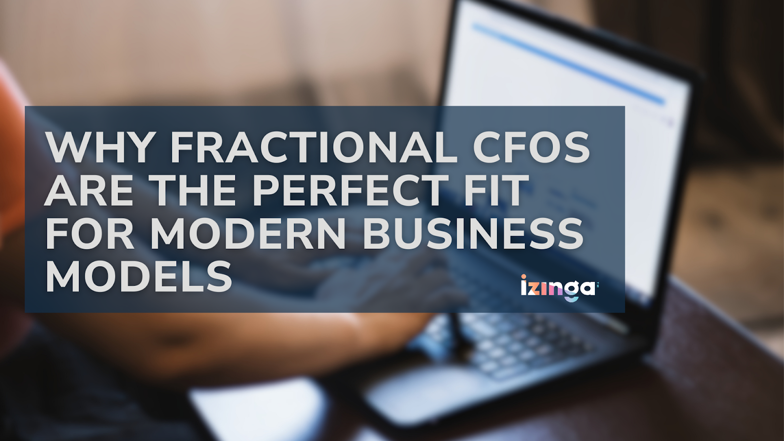 why fractional cfs are the perfect fit for modern business mdels