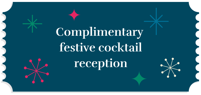 Complimentary festive cocktail reception