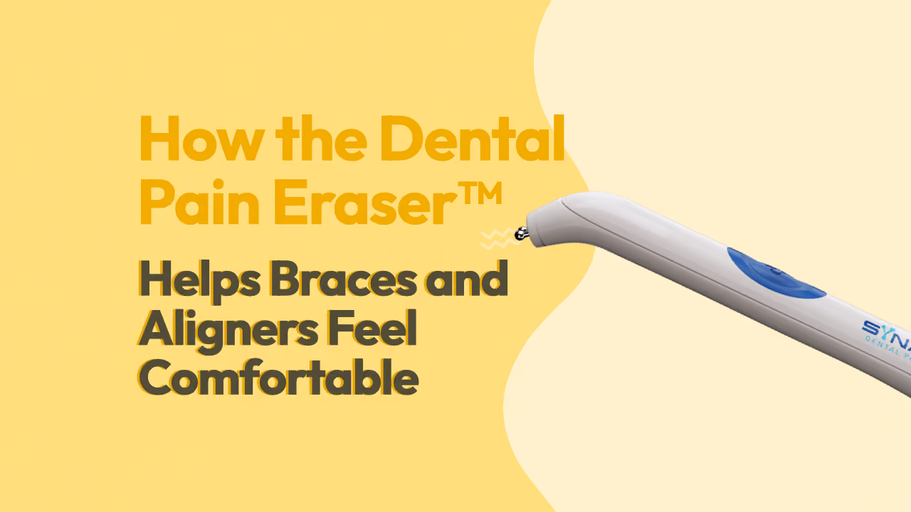 No More Dental Pain: How the Dental Pain Eraser™ Helps Braces and Aligners Feel Comfortable