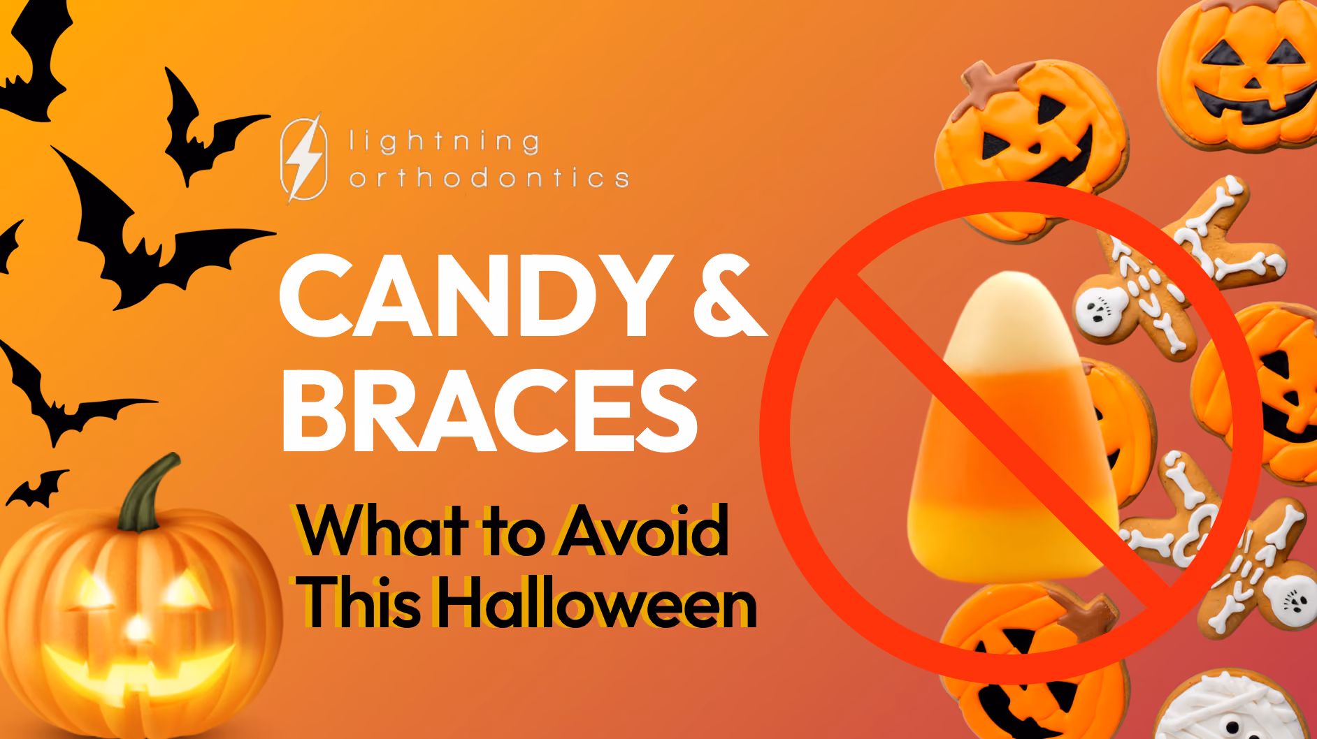 Candy and Braces What to Avoid This Halloween
