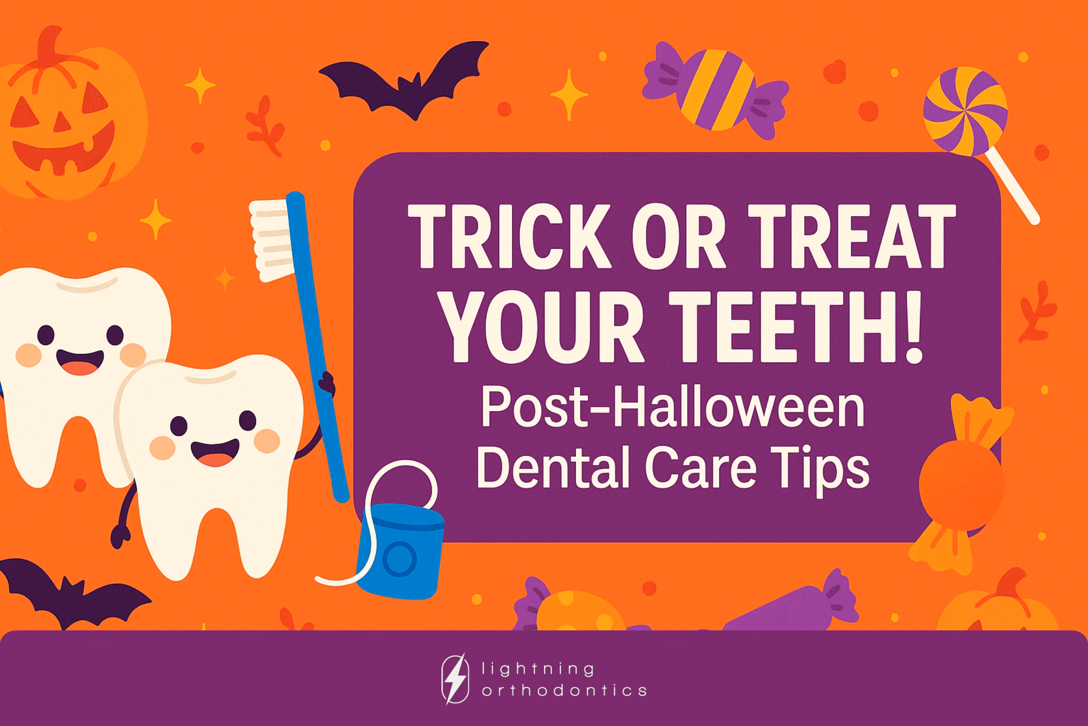 Trick or Treat Your Teeth: Post-Halloween Dental Care Tips