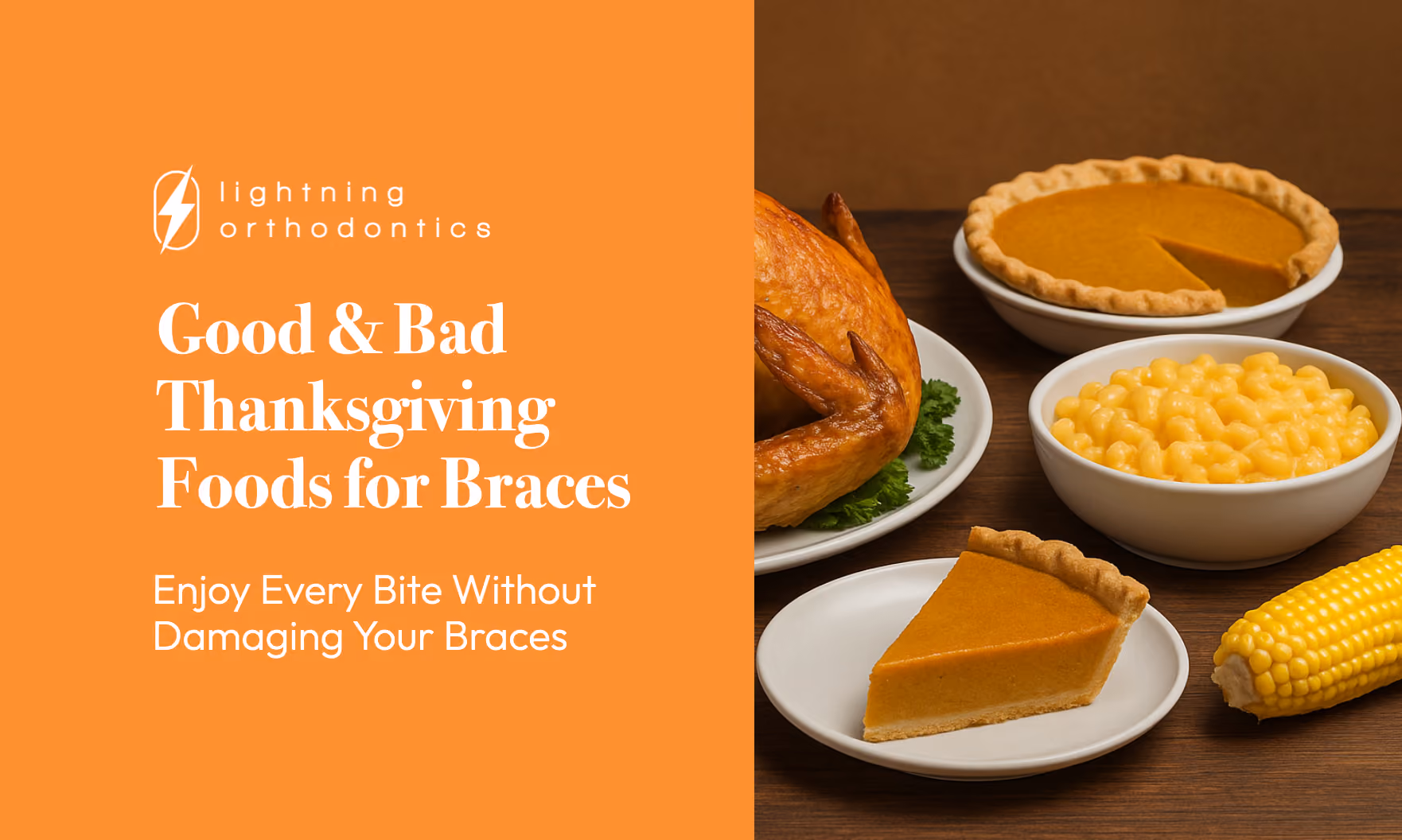 Good and Bad Thanksgiving Foods for Braces