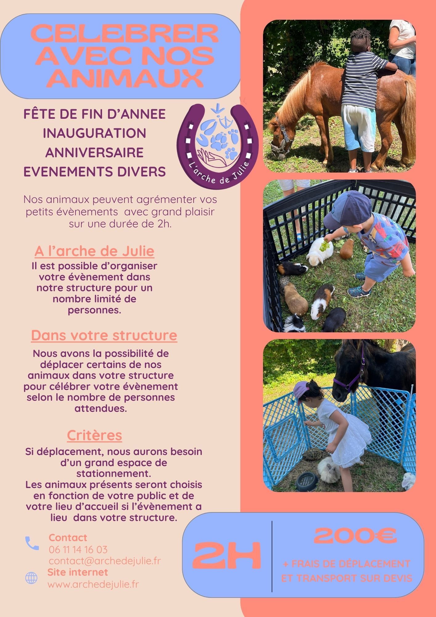 Evènement courte durée, célébrer avec les animaux