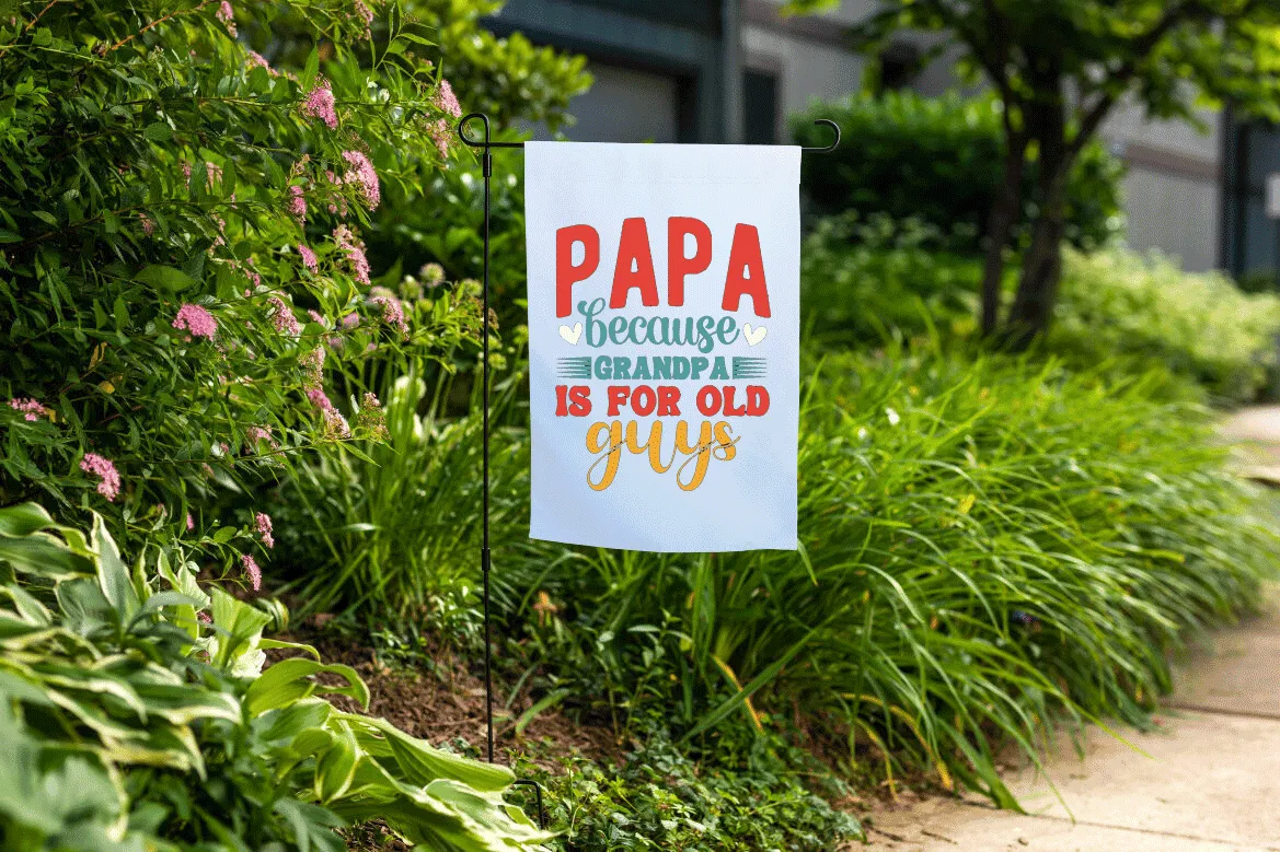White garden flag with playful text ‘Papa because Grandpa is for old guys’ – personalized outdoor gift for Grandparents Day