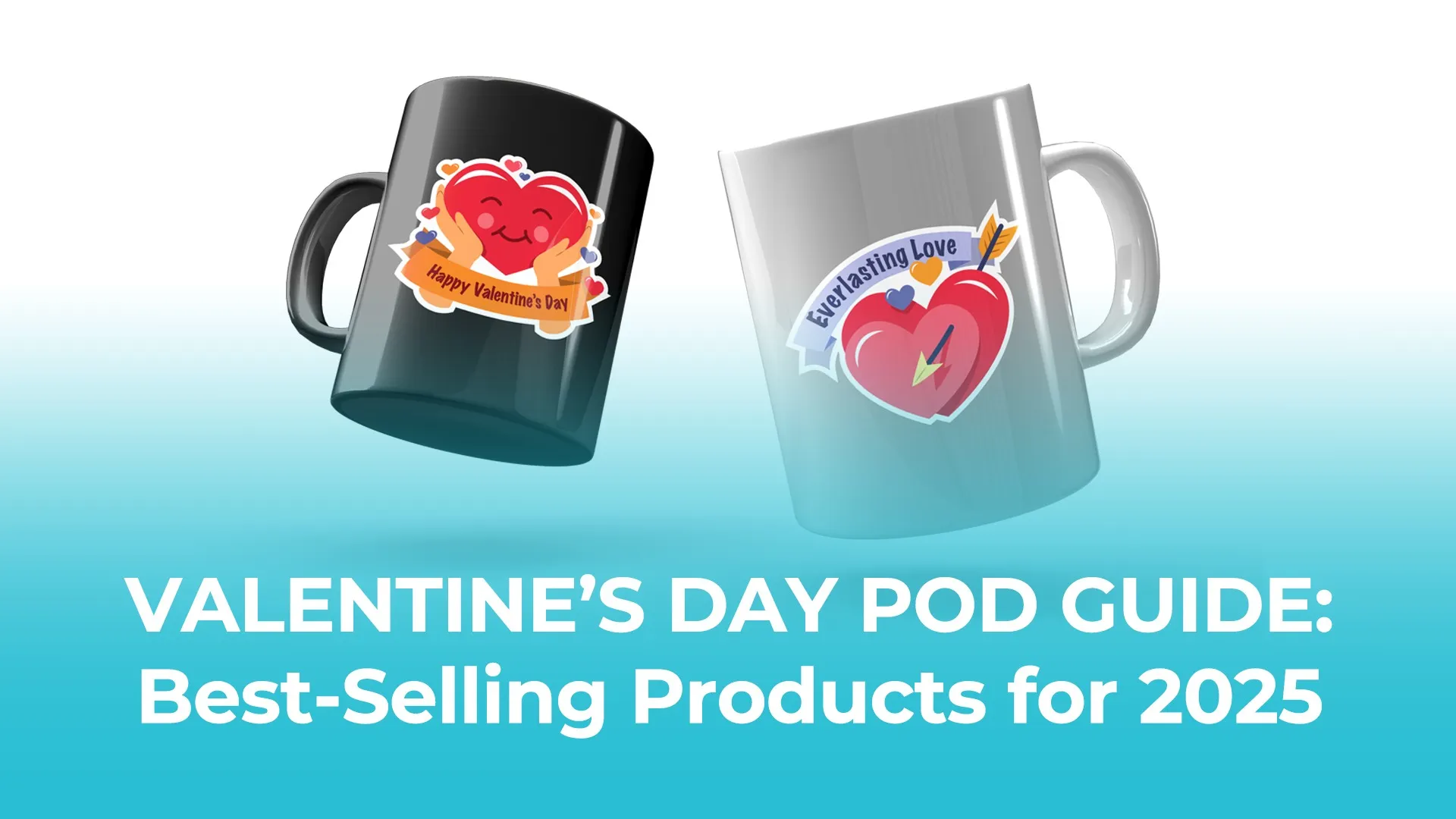 Flat lay of personalized Valentine’s Day POD products in soft romantic colors with title text.